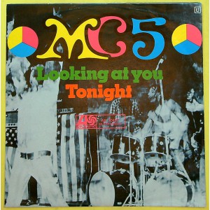 MC5 Tonight / Looking At You (Atlantic 70407) Germany 1969 PS 45